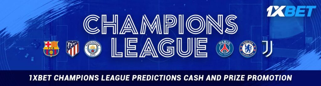 1xBet লাইভ চ্যাম্পিয়নস লিগ বেটিং
