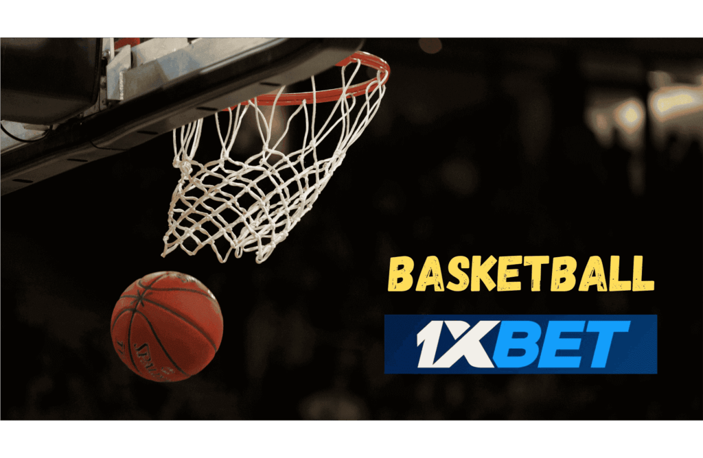 বাংলাদেশে 1xBet লাইভ বাস্কেটবল বেটিং